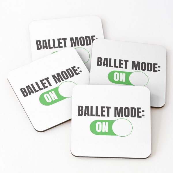 Item preview, Ballet Mode: ON (For Light Background) designed and sold by thecatcouch.