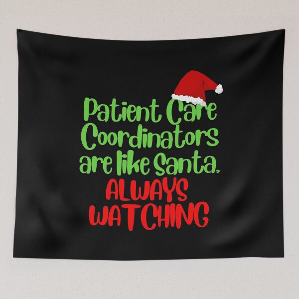Item preview, Patient Care Coordinators Christmas - Patient Care Coordinators Are Like Santa, Always Watching designed and sold by SunfullyYours.