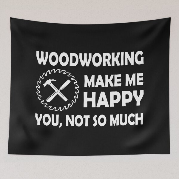 Item preview, WOODWORKING MAKE ME HAPPY, Carpenters, Carpentry designed and sold by Tee Hub.