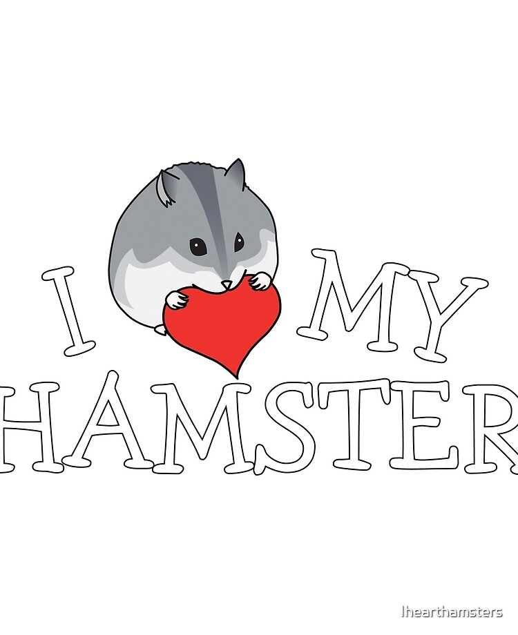 i love hamster