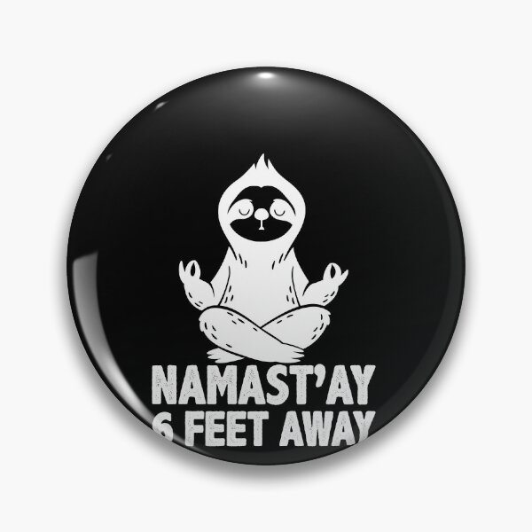 Item preview, Namast'ay 6 Feet Away Yoga Instructor Yoga Lover designed and sold by GrumpyDadCo.