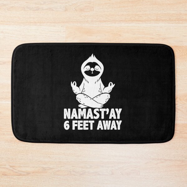 Item preview, Namast'ay 6 Feet Away Yoga Instructor Yoga Lover designed and sold by GrumpyDadCo.