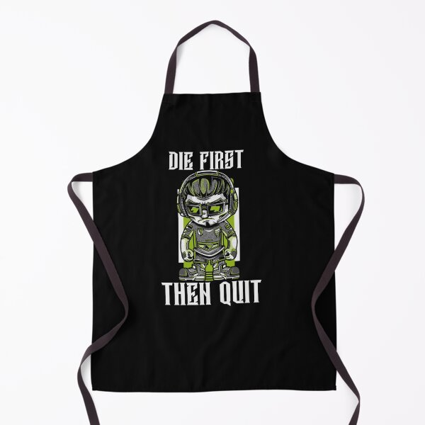 Item preview, Die First Then Quit designed and sold by thedazzlingmonk.