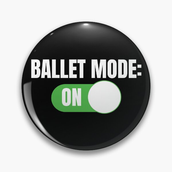 Item preview, Ballet Mode: ON (For Dark Background) designed and sold by thecatcouch.