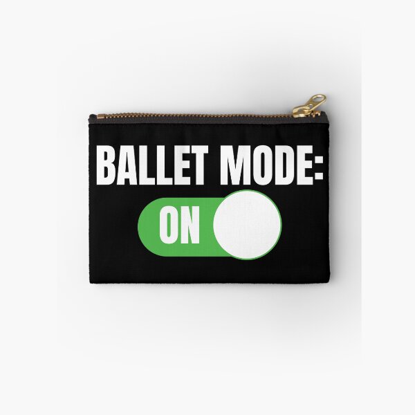 Item preview, Ballet Mode: ON (For Dark Background) designed and sold by thecatcouch.