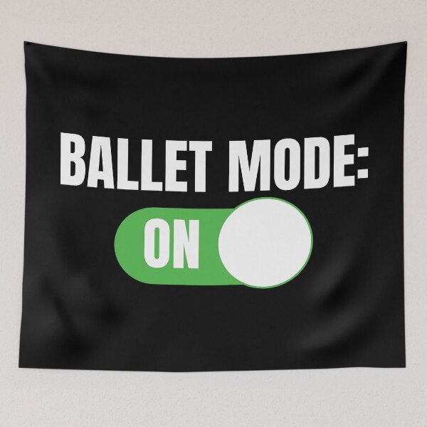 Item preview, Ballet Mode: ON (For Dark Background) designed and sold by thecatcouch.