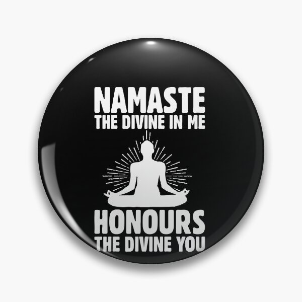 Item preview, Namaste The Divine In Me Honours The Divine You designed and sold by GrumpyDadCo.