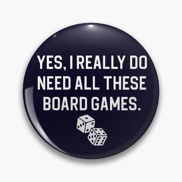 Item preview, Funny Board Game Lover Gift Yes I Really Do Need All These Board Games designed and sold by kmcollectible.