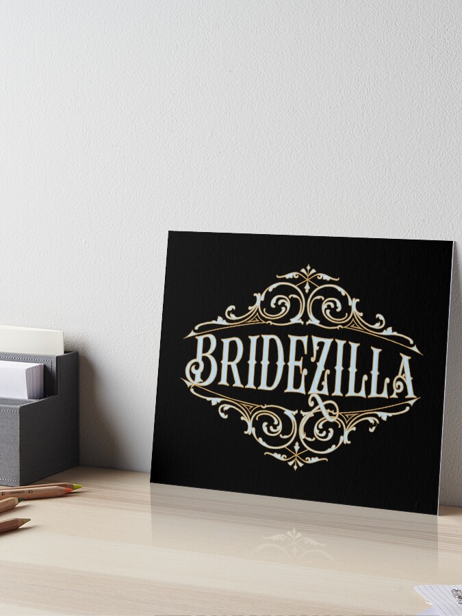 Proudly Bridezilla Funny Bachelorette Party Gift Bride To Be Pun