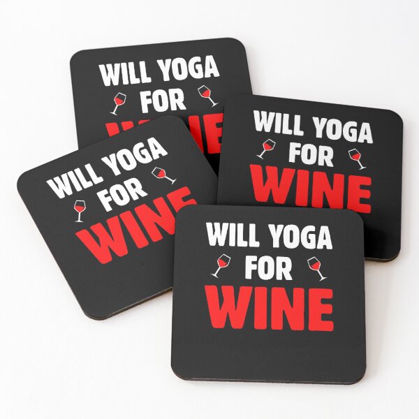 Item preview, Will Yoga For Wine Fitness Instructor Yoga Lover designed and sold by GrumpyDadCo.