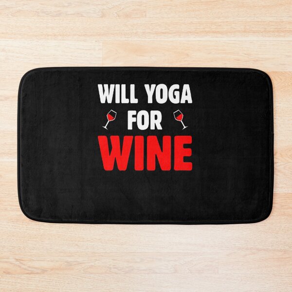 Item preview, Will Yoga For Wine Fitness Instructor Yoga Lover designed and sold by GrumpyDadCo.