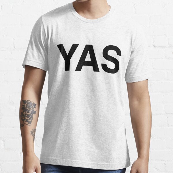 En del indelukke Ambitiøs Yas" Essential T-Shirt for Sale by ARTP0P | Redbubble