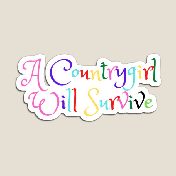 Item preview, A Countrygirl Will Survive/Cute, Cool, Pretty, Girly Womens/Girls Design designed and sold by greatTeewear.