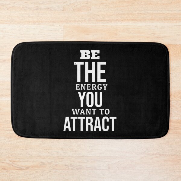 Item preview, Be The Energy You Want To Attract designed and sold by SPF14.