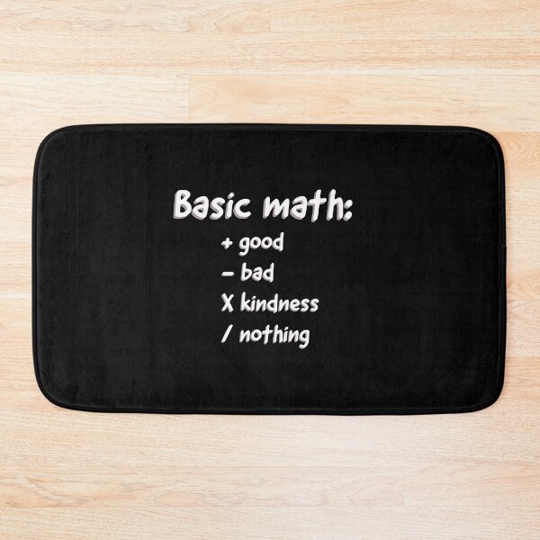 Item preview, (WF) Basic math of life. designed and sold by greatvibes4u.