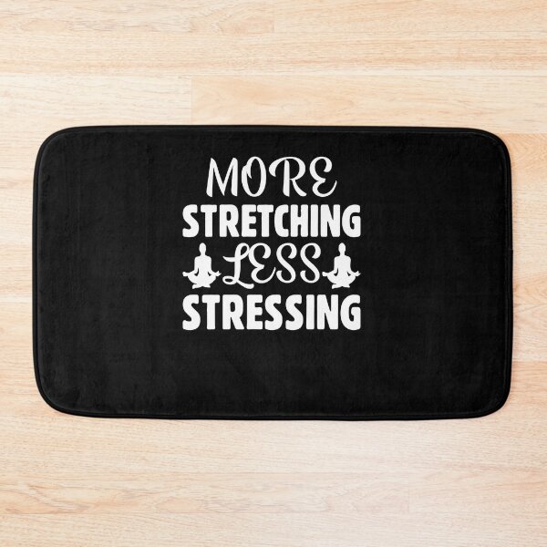 Item preview, More Stretching Less Stressing  Yoga Instructor designed and sold by GrumpyDadCo.