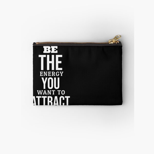 Item preview, Be The Energy You Want To Attract designed and sold by SPF14.