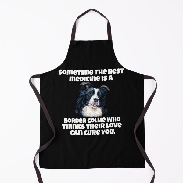 Item preview, Border Collie Dog Lovers Sometime The Best Medicine Is A Border Collie designed and sold by fantasticdesign.