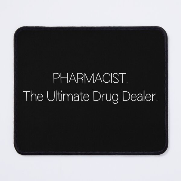 Item preview, PHARMACIST. The Ultimate Drug Dealer. - Minimalist Style designed and sold by kelvinmunene13.