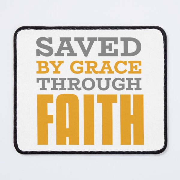 Item preview, Saved By Grace Through Faith  designed and sold by macfriends.