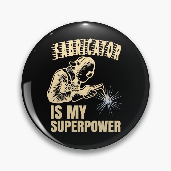 Item preview, Fabricator Is My Superpower Skilled Mig Tig Stick Welder designed and sold by CharJens.