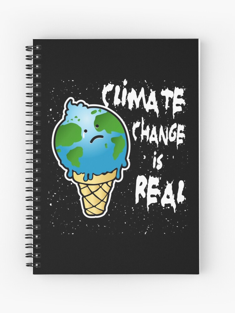 Cuaderno de espiral «El cambio climático es real, calentamiento global.» de  grogblossom | Redbubble