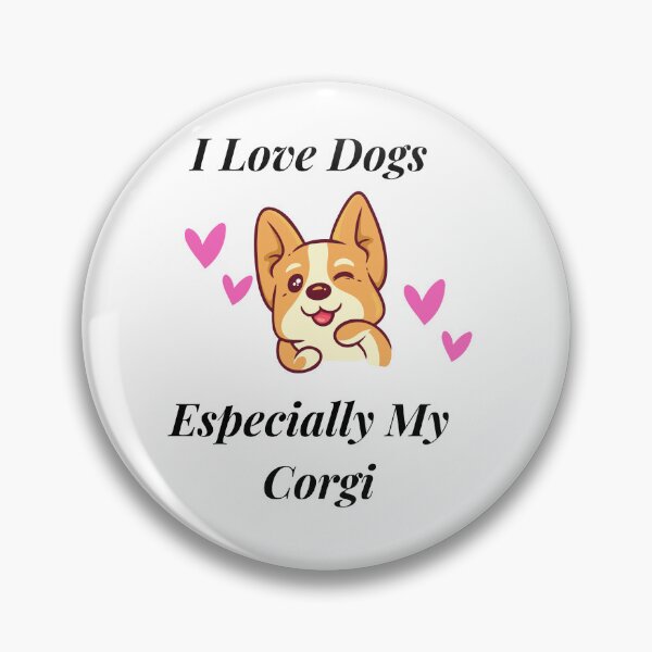 Item preview, I Love My Corgi  designed and sold by gallerygifts.