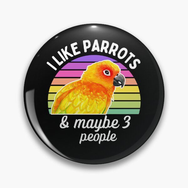 Item preview, I Like Sun Conure Parrots and Maybe 3 People designed and sold by Ivy Lily Art.