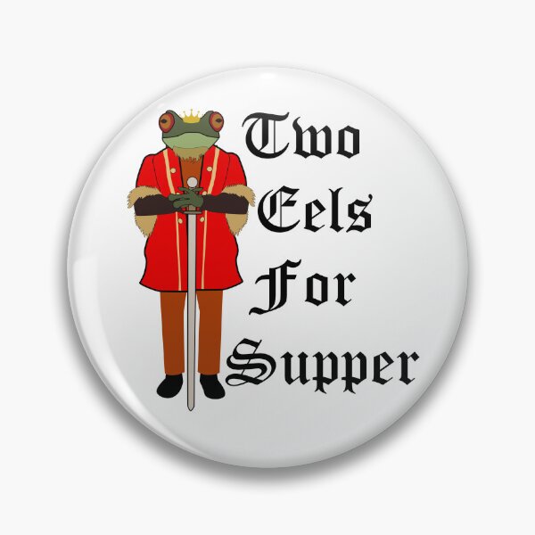 Item preview, Two Eels for Supper Prince Gerard of GreenLeigh designed and sold by trainedspade.