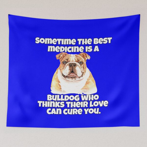 Item preview, Bulldogs Pet Owners Sometime The Best Medicine Is A Bulldog designed and sold by fantasticdesign.