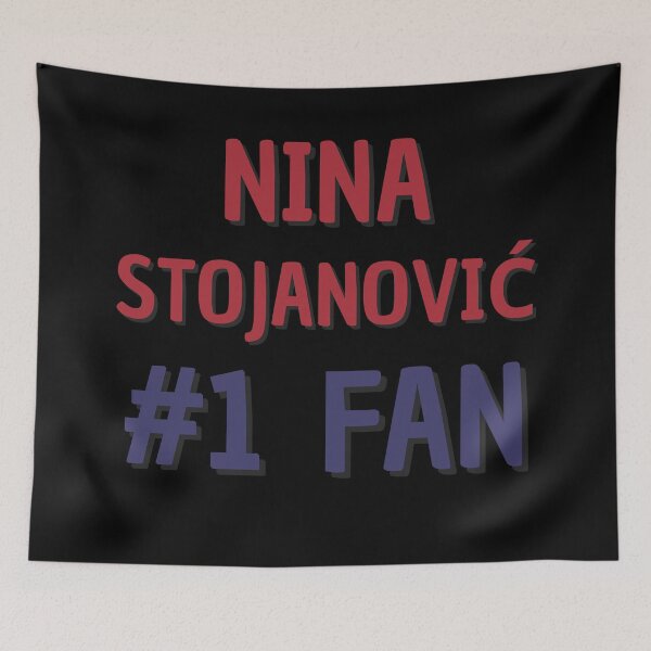 Item preview, Nina Stojanovic - #1 Fan designed and sold by Rybariuns.