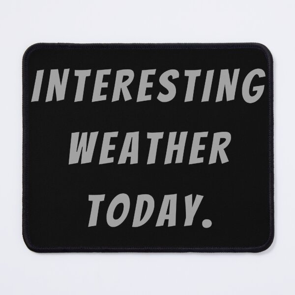 Item preview, Interesting Weather Today. - Large Subtitle Version designed and sold by SN-MI.