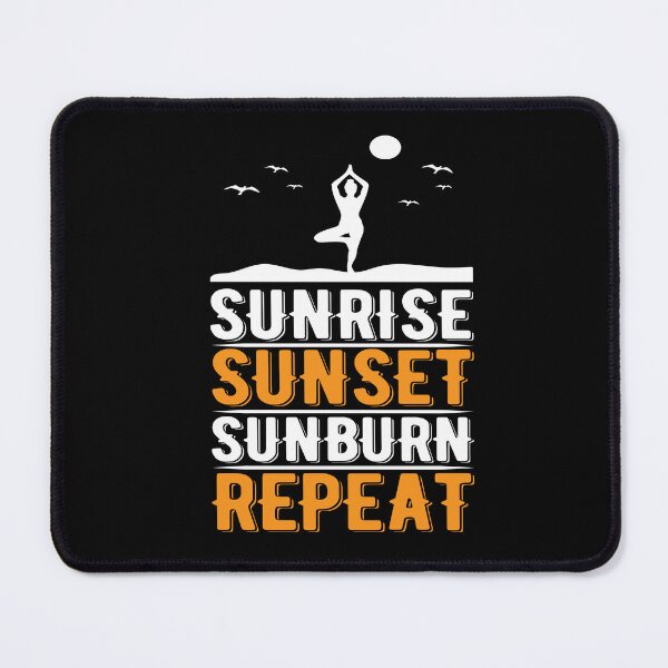 Item preview, Sunrise Sunset Sunburn Repeat Yoga Instructor designed and sold by GrumpyDadCo.