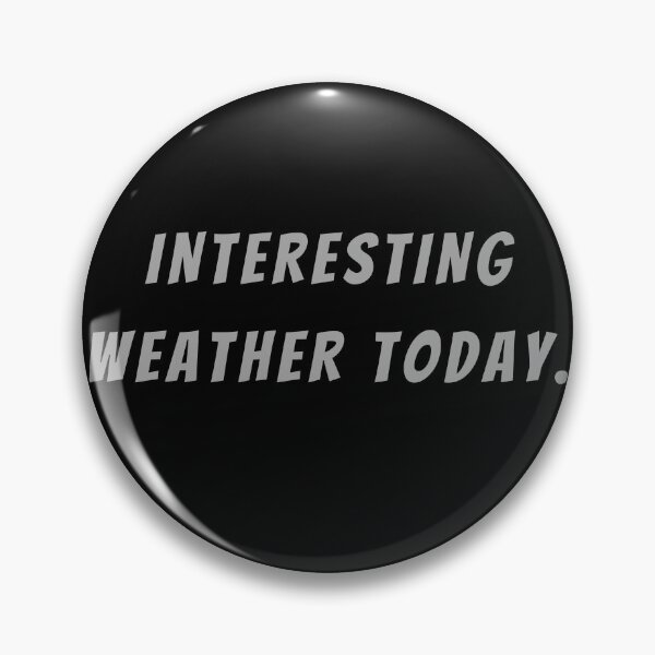 Item preview, Interesting Weather Today. - Small Subtitle Version designed and sold by SN-MI.