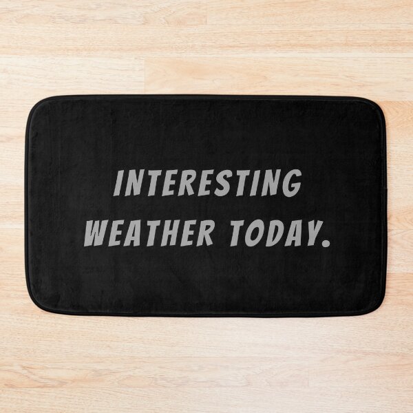 Item preview, Interesting Weather Today. - Small Subtitle Version designed and sold by SN-MI.