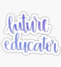 Future educator Sticker