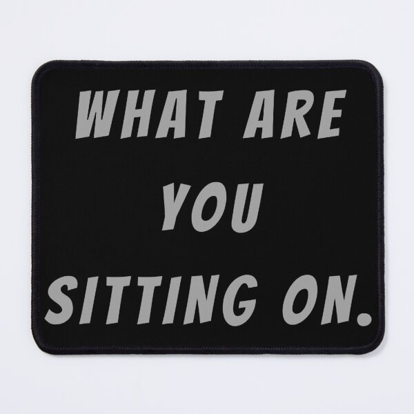 Item preview, What Are You Sitting On. - Large Subtitle Version designed and sold by SN-MI.