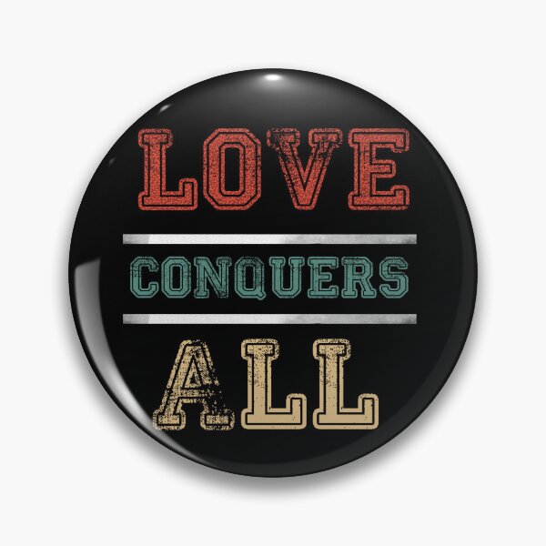 Item preview, Love Conquers All designed and sold by mwebba2005.