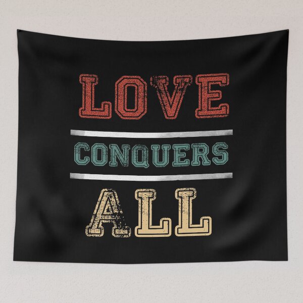 Item preview, Love Conquers All designed and sold by mwebba2005.