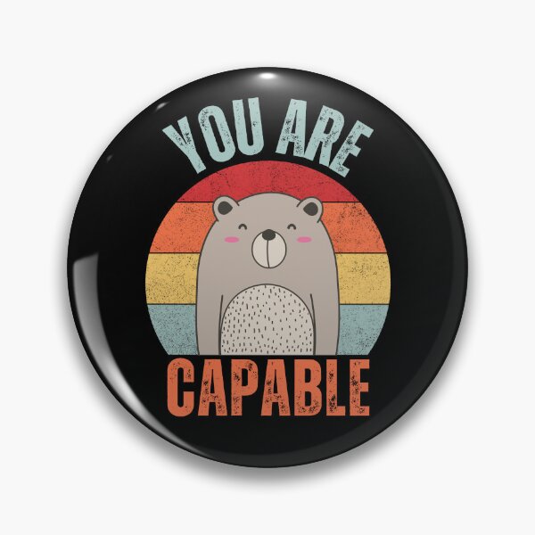 Item preview, You Are Capable Bear designed and sold by NinniShop.