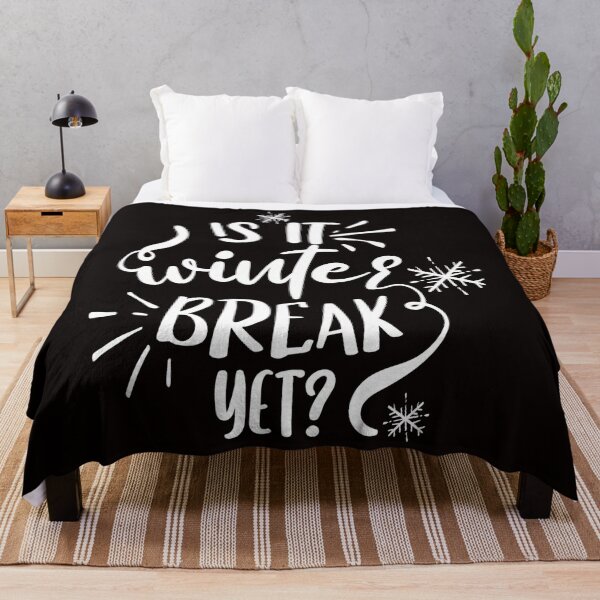 Item preview, Is it winter break yet? designed and sold by MarcoSc11.