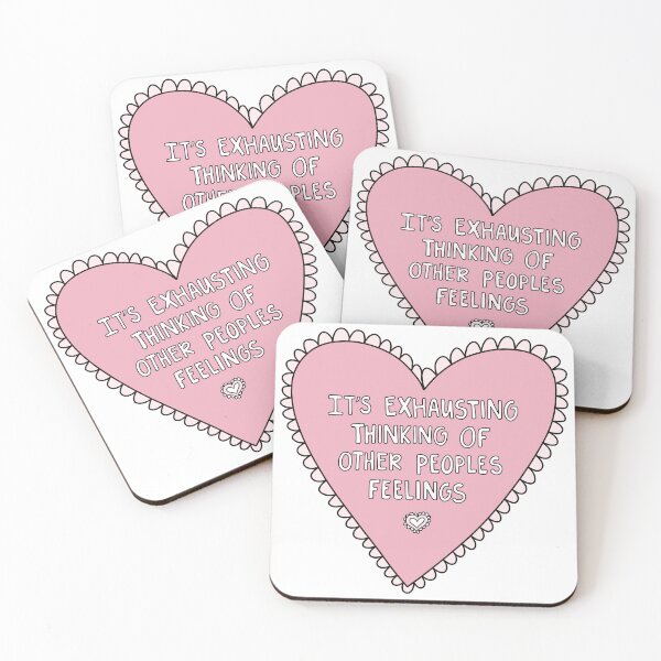 Item preview, It's Exhausting Thinking Of Other People's Feelings  designed and sold by tati-jpg.
