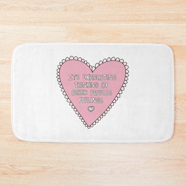 Item preview, It's Exhausting Thinking Of Other People's Feelings  designed and sold by tati-jpg.
