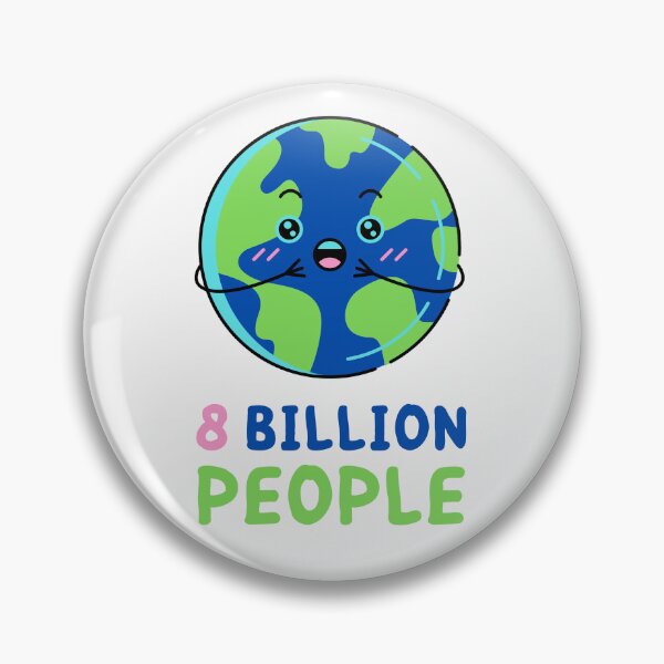 Item preview, 8 billion people, 8 billion humans designed and sold by Smile Shop ⭐⭐⭐⭐⭐.