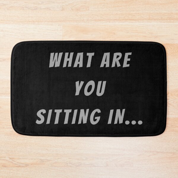 Item preview, What Are You Sitting In... - Large Subtitle Version designed and sold by SN-MI.