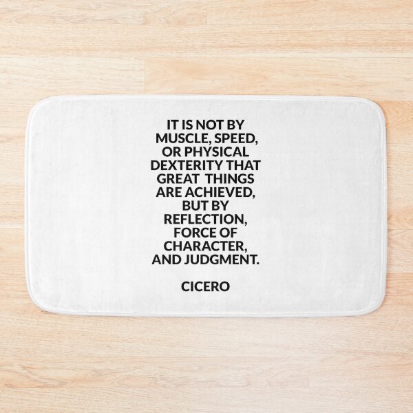 Item preview, It is not by muscle but by reflection - Cicero Wisdom Quotes designed and sold by Inspirationmotivation.