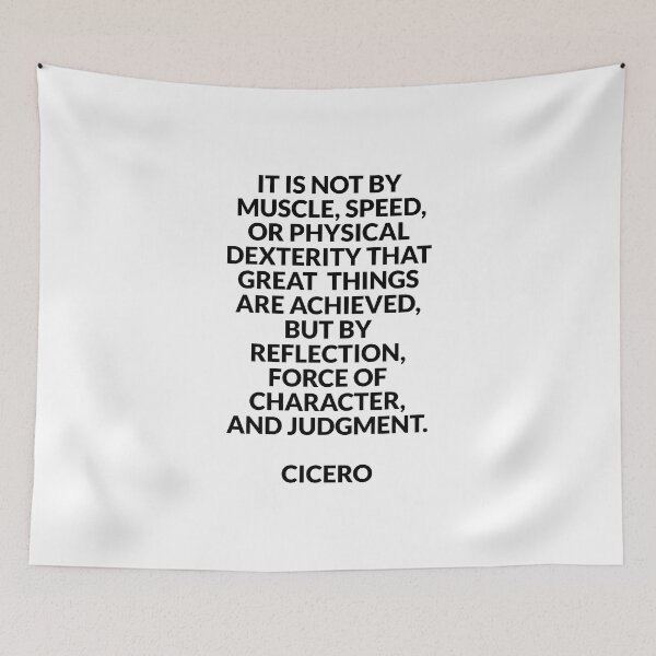 Item preview, It is not by muscle but by reflection - Cicero Wisdom Quotes designed and sold by Inspirationmotivation.