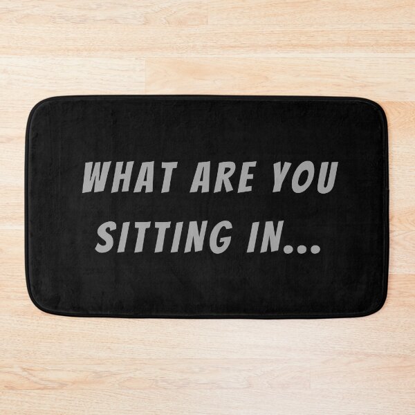 Item preview, What Are You Sitting In... - Small Subtitle Version designed and sold by SN-MI.