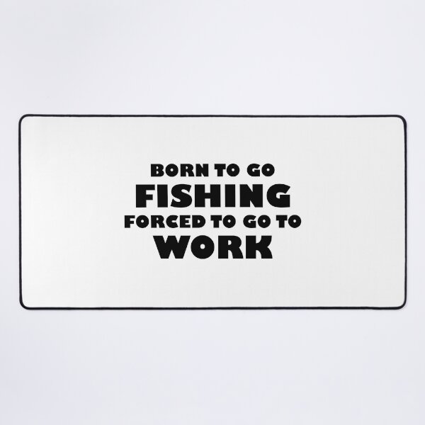 Item preview, Born To Go Fishing Forced To Go To Work Funny Golf Gifts On Birthday designed and sold by Celtec Designer ⭐⭐⭐⭐⭐.