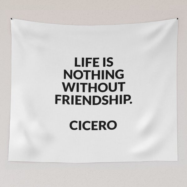 Item preview, Life is nothing without friendship - Cicero quotes designed and sold by Inspirationmotivation.